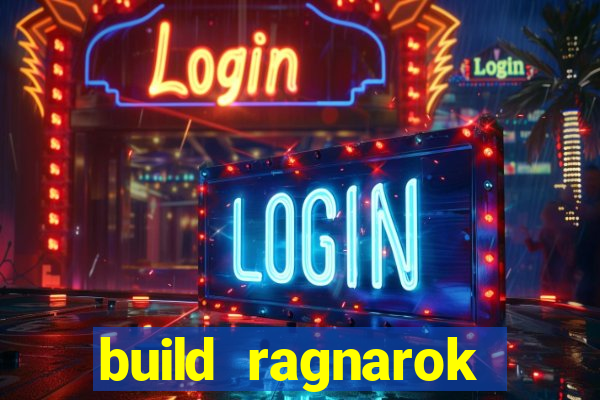 build ragnarok history reborn farm